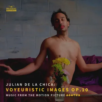 De La Chica: 11 Voyeuristic Images, Op. 10 by Julián De La Chica