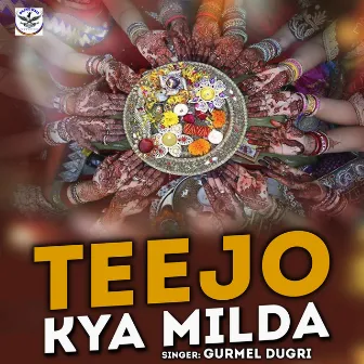 Teejo Kya Milda (Punjabi) by Geeta Bhardwaj