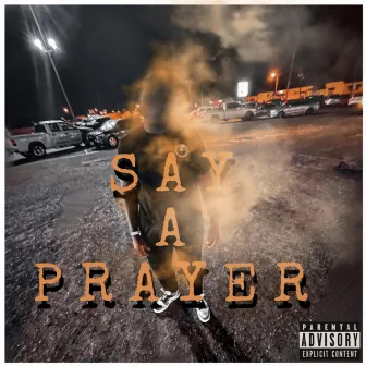 Say A Prayer by Barri