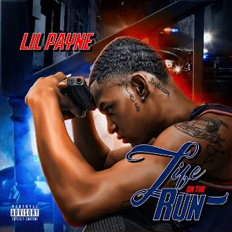 Life on the Run by Lil Payne