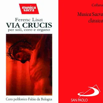 Collana Musica sacra classica: Via Crucis per soli, coro e organo by Alessandra Mazzanti