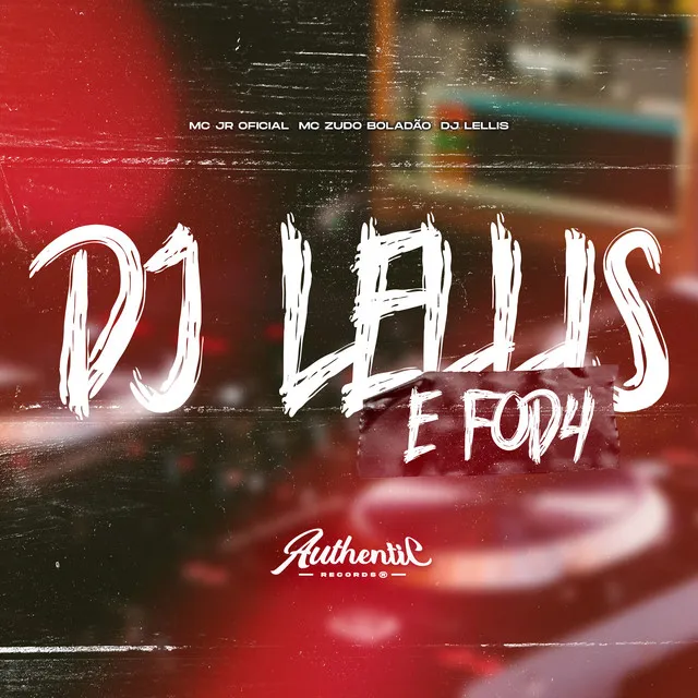 Dj Lellis e Foda