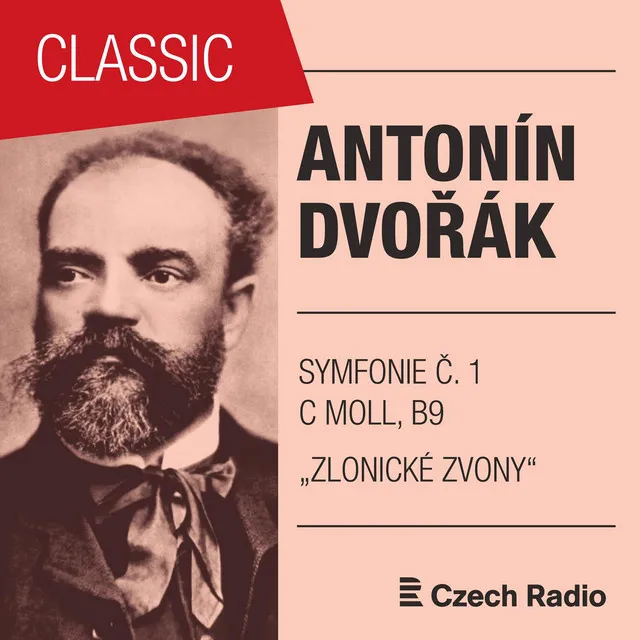 Symfonie Č. 1 c moll "Zlonické Zvony", B9: I. Allegro