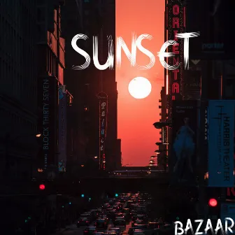 Sunset by Bazaar