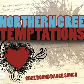 Temptations by Northern Cree