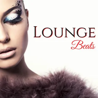 Lounge Beats - Luxury Lounge Background for Exotic Sex and Games by Sex Music Connection