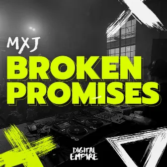 Broken Promises by MXJ