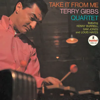 Take It From Me by Terry Gibbs Quartet