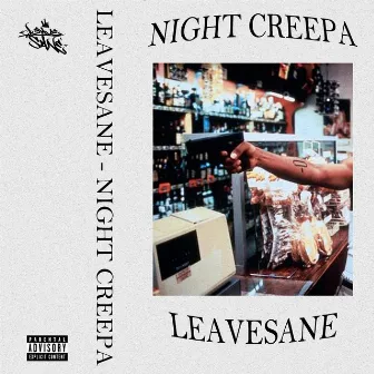 NIGHT CREEPA by LEAVESANE