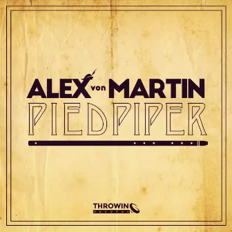 Pied Piper by Alex Von Martin