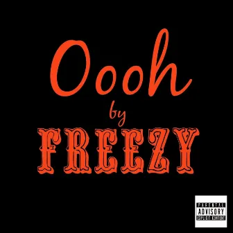 Oooh by Freezy