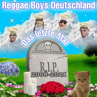 Das letzte Mal by Reggae Boys Deutschland