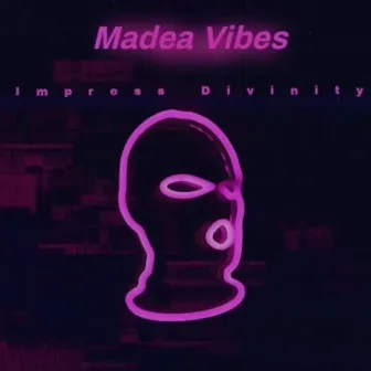 Madea Vibes by Impress Divinity