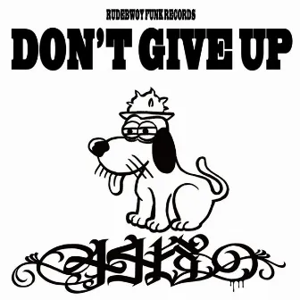 DON'T GIVE UP by 446