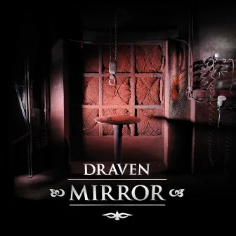 Mirror by Draven