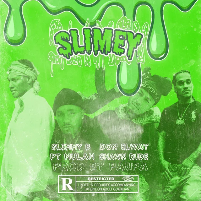 Slimey (feat. Slimmy B & PT Mulah)