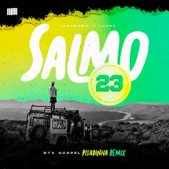 Salmo 23 (Pisadinha Remix) by Jacobnew