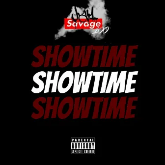 Showtime by JaySavage100