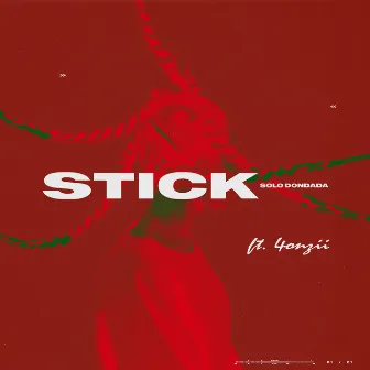 Stick by Solo Dondada