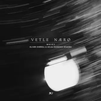 Waves (Oliver Doerell & Helga Raimondi Rework) by Vetle Nærø