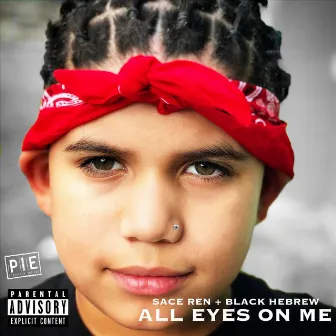 All Eyes on Me by Sace Ren