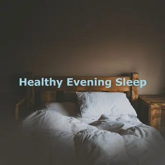 Healthy Evening Sleep by Sleep Aid for Restless Childerns