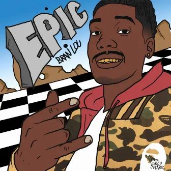 Epic by Bran Lou