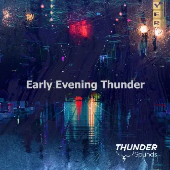 Early Evening Thunder by Thunder Sounds