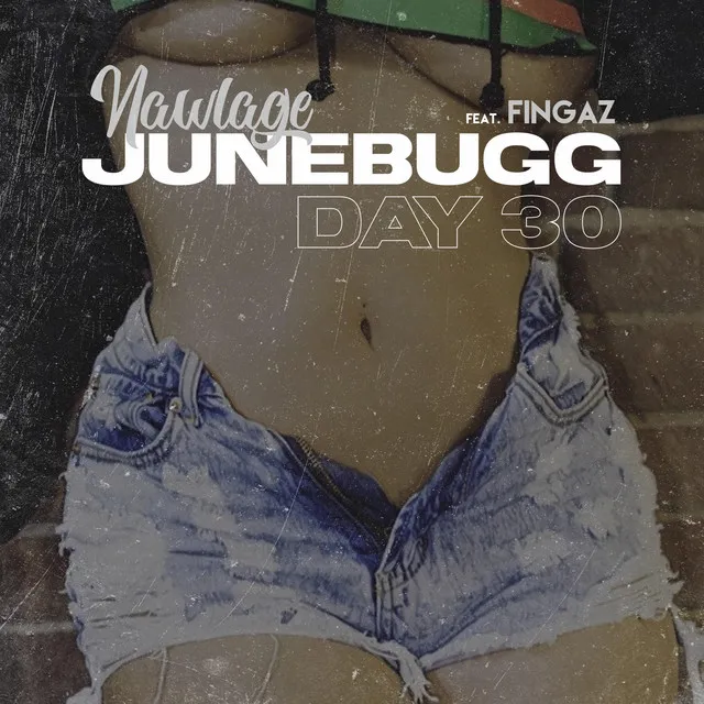 Junebugg Day 30