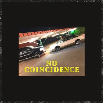 No Coincidence by G-Wiz