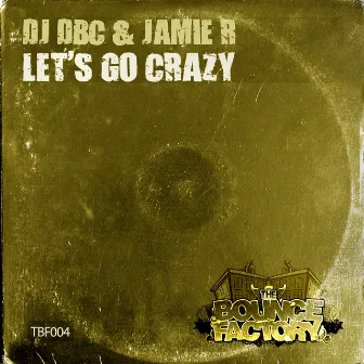 Let's Go Crazy by DJ DBC