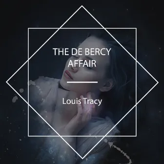 The De Bercy Affair by 