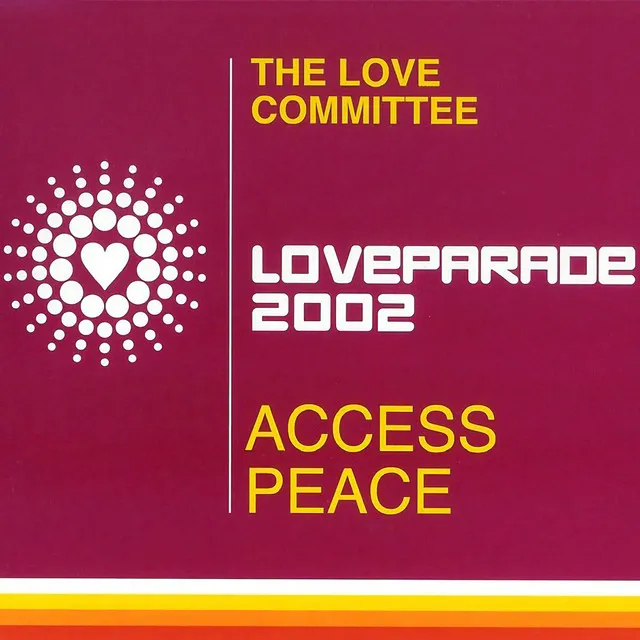 Access Peace (Loveparade 2002) - Main Mix / Short