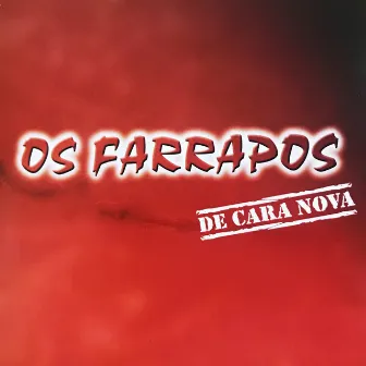 25 Anos – De Cara Nova by Os Farrapos