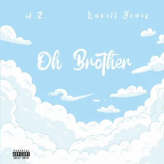 Oh Brother by A.Z. Tunes