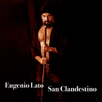 San Clandestino by EUGENIO LATO