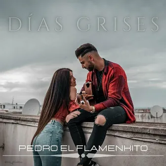 Dias Grises by Pedro el Flamenkito