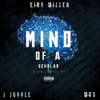 Mind of a Scholar by King Miller