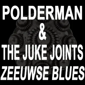 Zeeuwse Blues by Katinka Polderman