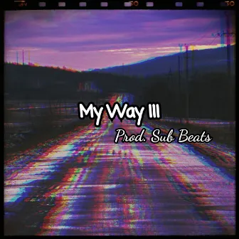 My Way III by Reddy-K Official