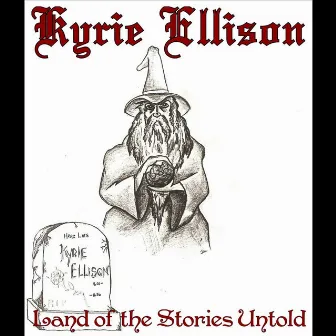 Land of the Stories Untold by Kyrie Ellison