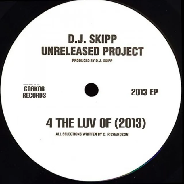 DJ SKIPP UNRELEASED PROJECT