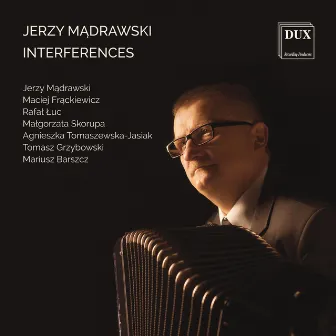 Madrawski: Interferences by Jerzy Mądrawski