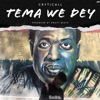 Tema We Dey by Crytical