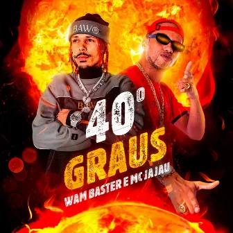 40 Graus by Mc Jajau