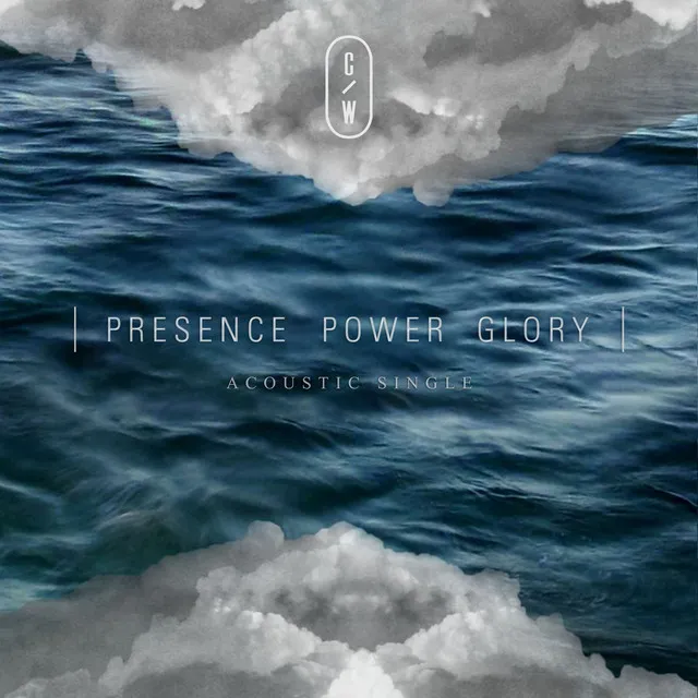 Presence Power Glory (Acoustic)