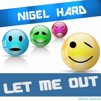 Let Me Out by Nigel Hard