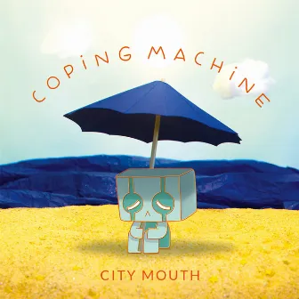 Coping Machine by City Mouth