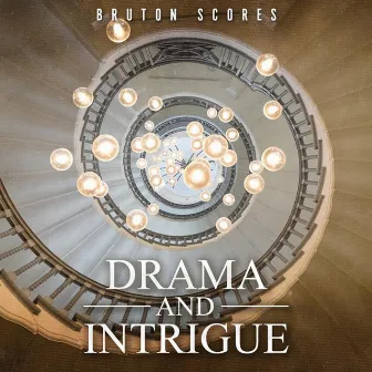 Bruton Scores: Drama & Intrigue by Andrew James Blaney