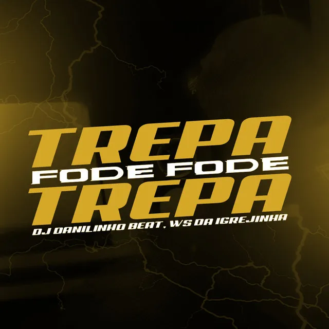 Trepa Fode Fode Trepa